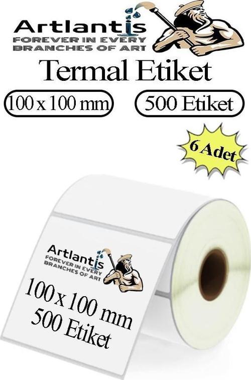 100x100 mm Barkod Etiketi Yapışkanlı 6 Adet Rulo Etiket Termal Barkot Terazi Etiketi 500 lü Barkod Yazıcılara 10x10cm