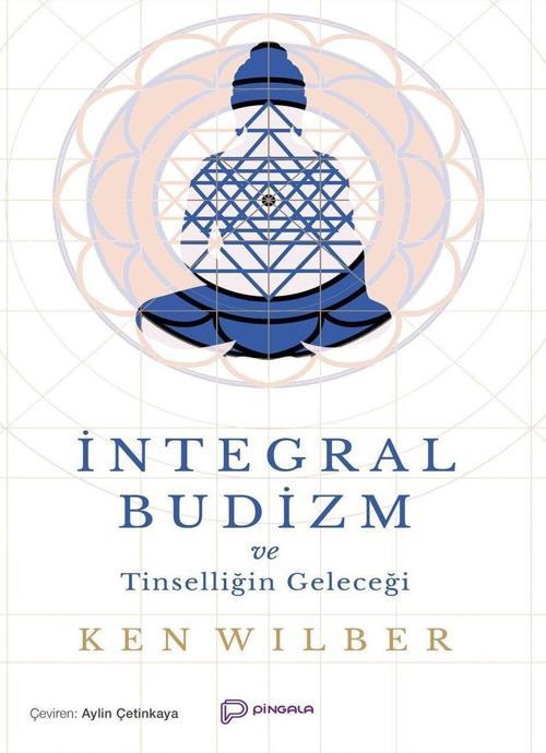 İntegral Budizm ve Tinselliğin Geleceği