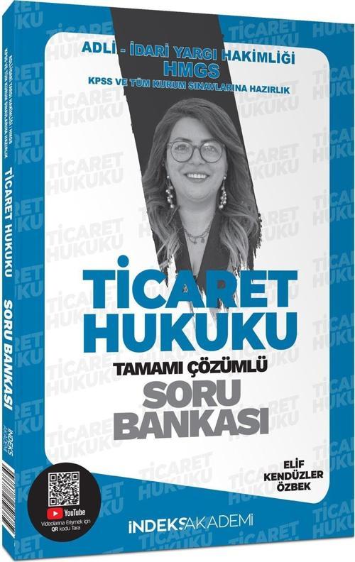 İndeks Akademi 2025 KPSS A Grubu Ticaret Hukuku Soru Bankası Çözümlü - Elif Kendüzler Özbek
