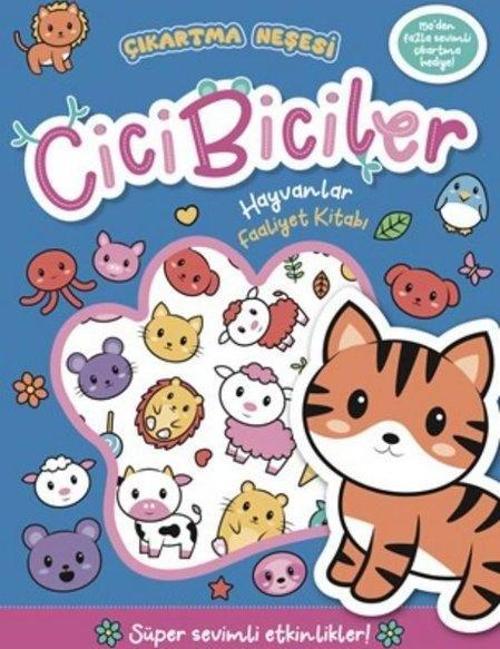 Cicibiciler Hayvanlar Faaliyet Kitabı - Çıkartma Neşesi