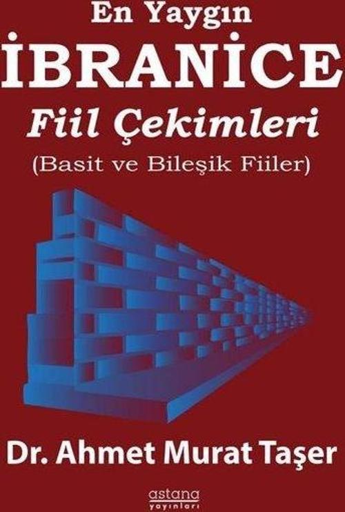 En Yaygın İbranice Fiil Çekimleri (Basit ve Bileşik Fiiller)