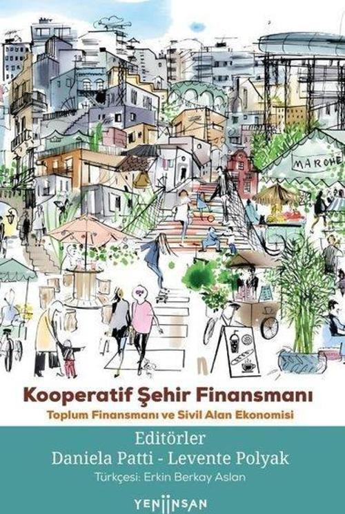 Kooperatif Şehir Finansmanı-Toplum Finansmanı ve Sivil Alan Ekonomisi