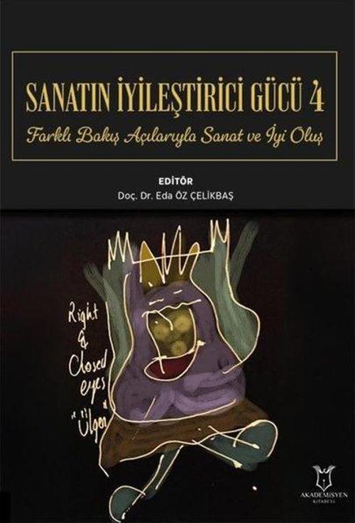 Farklı Bakış Açılarıyla Sanat ve İyi Oluş - Sanatın İyileştirici Gücü 4