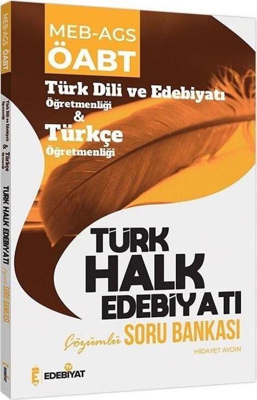 Edebiyat TV ÖABT MEB-AGS Türk Dili Edebiyatı ve Türkçe Türk Halk Edebiyatı Soru Bankası Çözümlü
