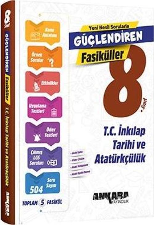 Ankara 8. Sınıf T.C. İnkılap Tarihi ve Atatürkçülük Güçlendiren Fasikül Ankara Yayıncılık