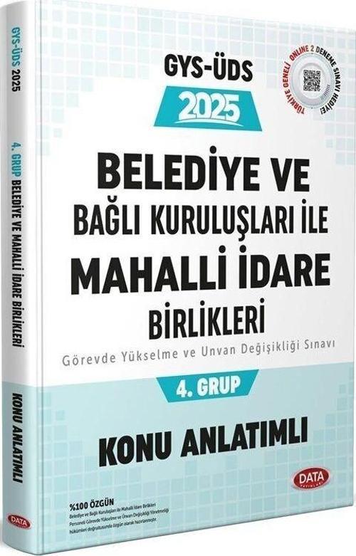 2025 Belediye ve Bağlı Kuruluşları İle Mahalli İdare Birlikleri GYS ÜDS 4. Grup Konu Anlatımlı Data