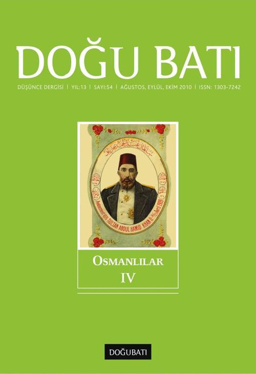 Doğu Batı Sayı 54: Osmanlılar - IV