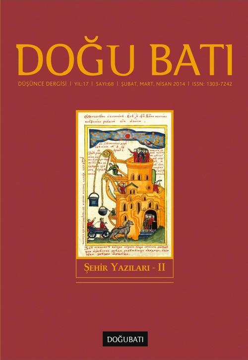 Doğu Batı Sayı 68: Şehir Yazıları -II