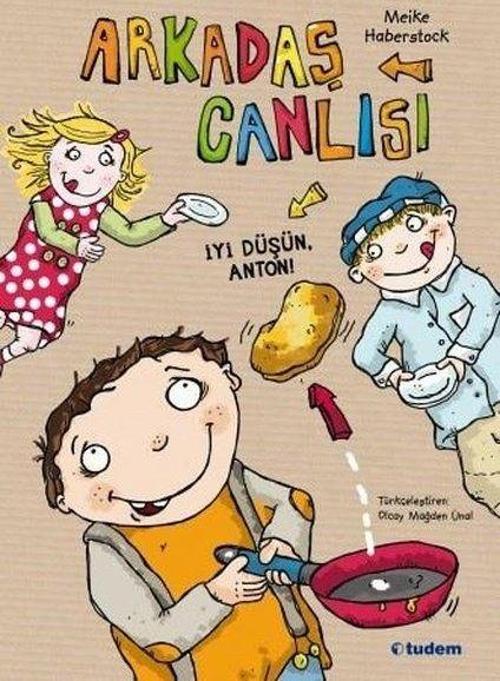 Arkadaş Canlısı - İyi Düşün, Anton!