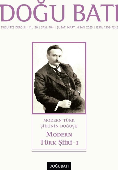 Doğu Batı Sayı 104: Modern Türk Şiiri - I