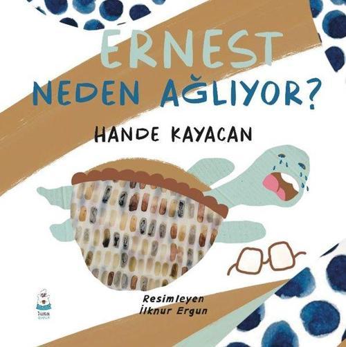 Ernest Neden Ağlıyor?