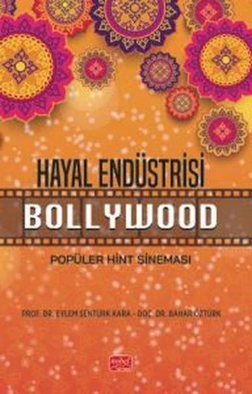 Hayal Endüstrisi - Popüler Hint Sineması