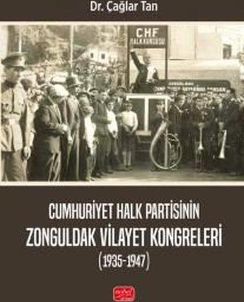 Cumhuriyet Halk Partisinin Zonguldak Vilayet Kongreleri (1935 - 1947)