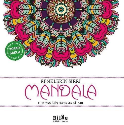Renklerin Sırrı - Mandala Her Yaş İçin Boyama Kitabı
