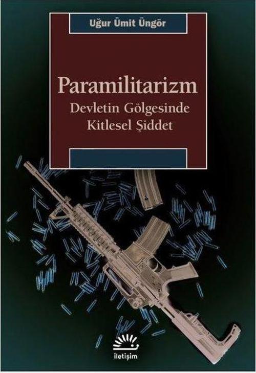 Paramilitarizm - Devletin Gölgesinde Kitlesel Şiddet