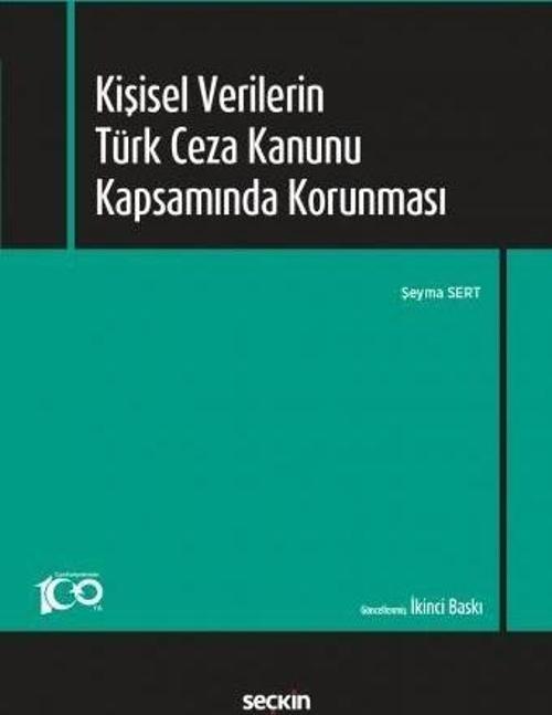Kişisel Verilerin Türk Ceza Kanunu Kapsamında Korunması