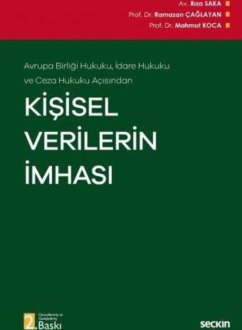 Avrupa Birliği Hukuku, İdare Hukuku ve Ceza Hukuku Açısından - Kişisel Verilerin İmhası