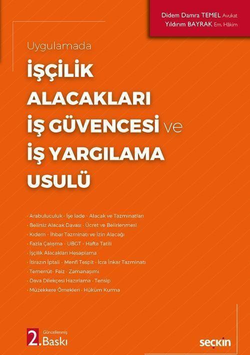 İşçilik Alacakları - İş Güvencesi ve İş Yargılama Usulü