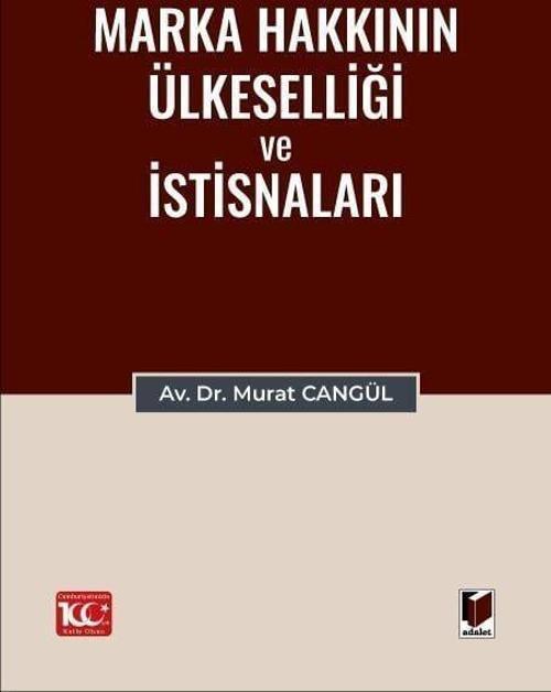 Marka Hakkının Ülkeselliği ve İstisnaları