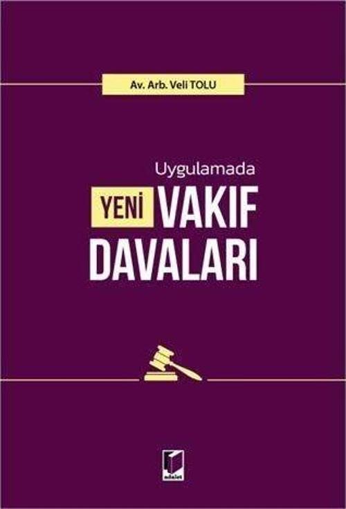 Uygulamada Yeni Vakıf Davaları