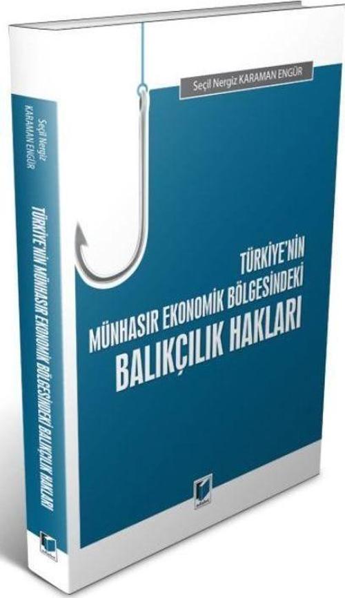 Türkiye'nin Münhasır Ekonomik Bölgesindeki Balıkçılık Hakları