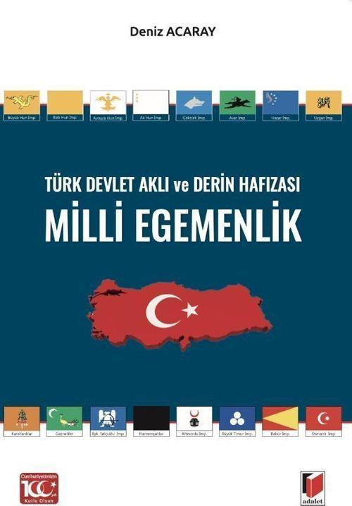 Türk Devlet Aklı ve Derin Hafızası Milli Egemenlik