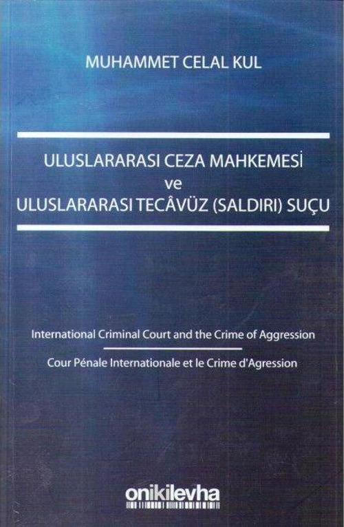 Uluslararası Ceza Mahkemesi ve Uluslararası Tecavüz (Saldırı) Suçu