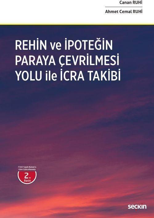 Rehin ve İpoteğin Paraya Çevrilmesi Yoluyla İcra Takibi