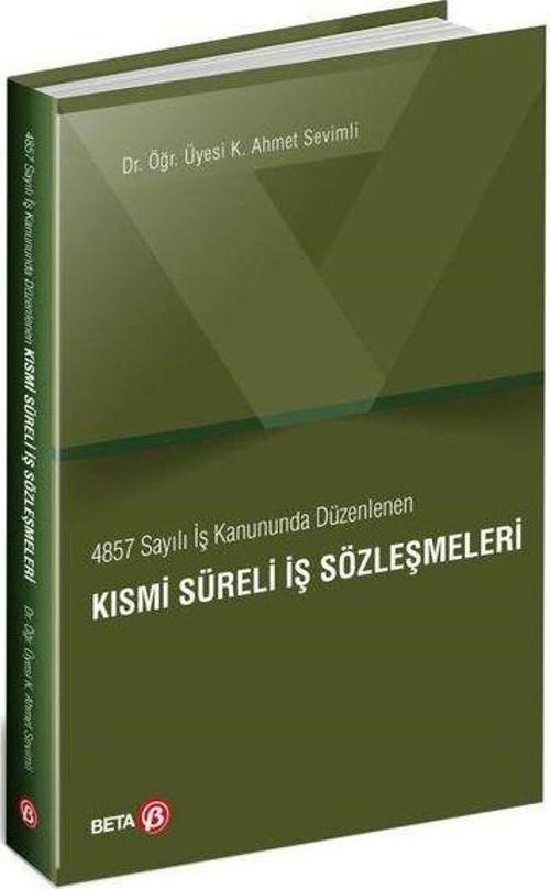 4857 Sayılı İş Kanununda Düzenlenen Kısmi Süreli İş Sözleşmeleri