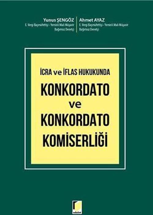 İcra ve İflas Hukukunda Konkordato ve Konkordato Komiserliği