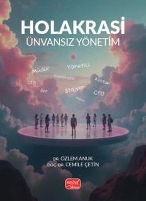 Holakrasi - Ünvansız Yönetim