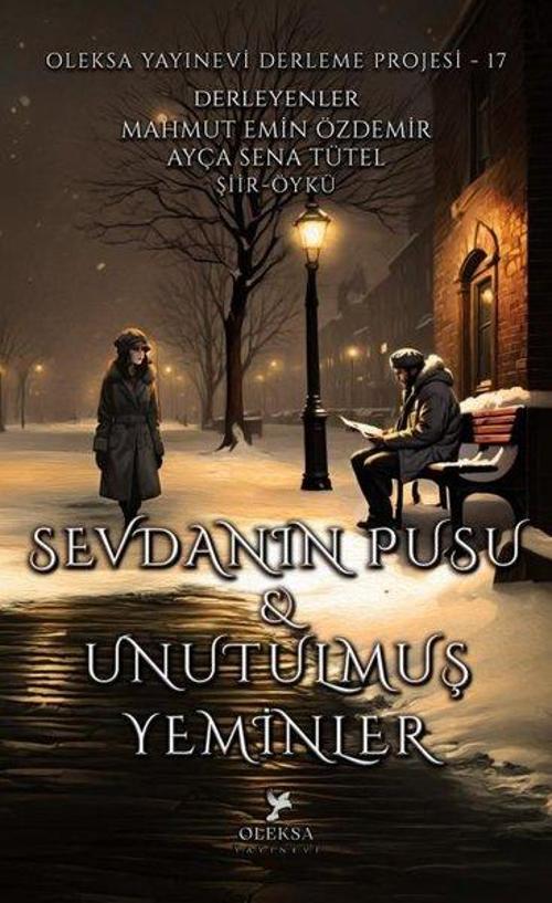 Sevdanın Pusu ve Unutulmuş Yeminler