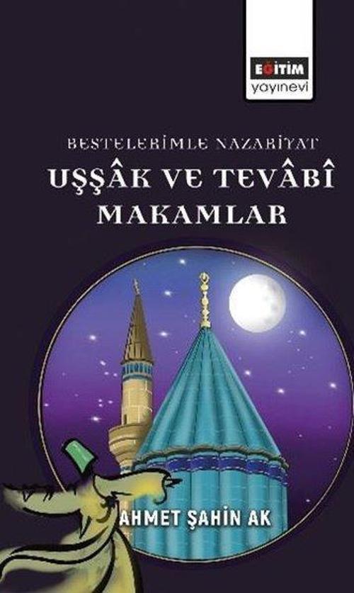 Bestelerimle Nazariyat Uşşak ve Tevabi Makamlar