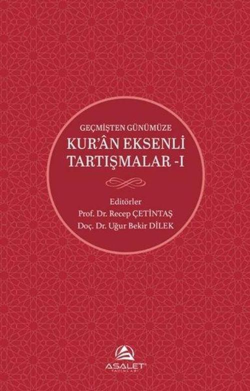 Geçmişten Günümüze Kur'an Eksenli Tartışmalar 1