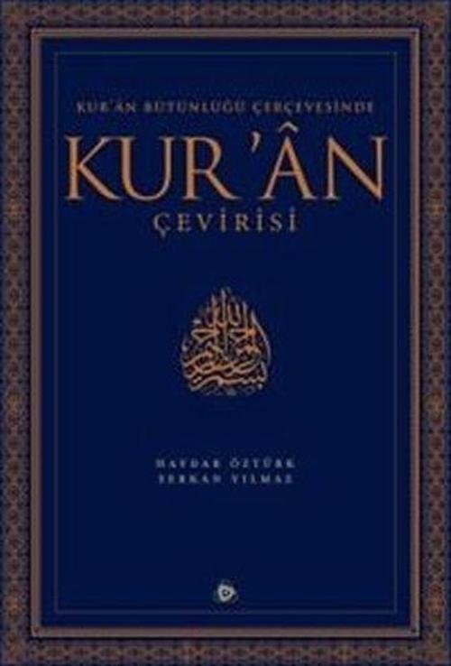 Kur'an Bütünlüğü Çerçevesinde Kur'an Çevirisi