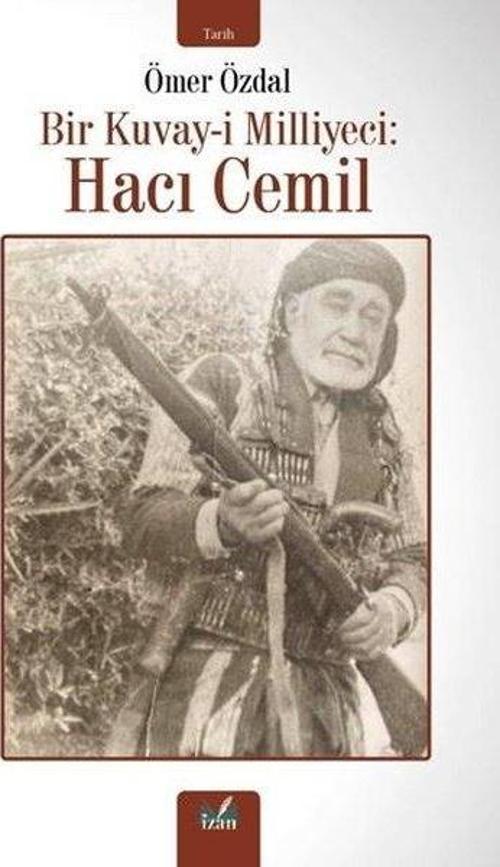 Bir Kuvay-i Milliyeci: Hacı Cemil