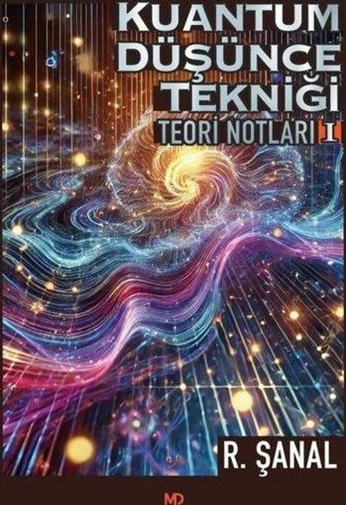 Kuantum Düşünce Tekniği Teori Notları - 1