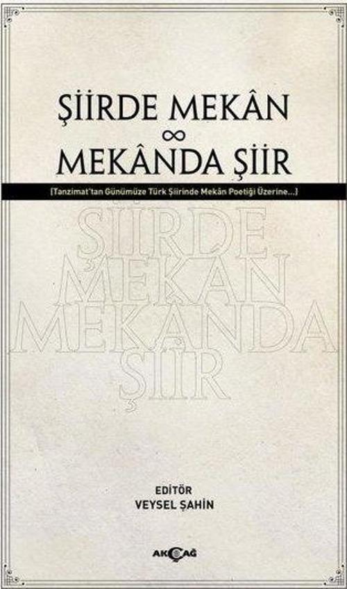 Şiirde Mekan ve Mekanda Şiir