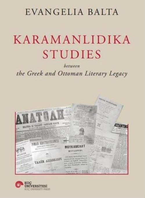 Karamanlıdıka Studies Between The Greek and Ottoman Literary Legacy