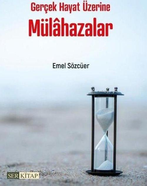 Gerçek Hayat Üzerine Mülahazalar