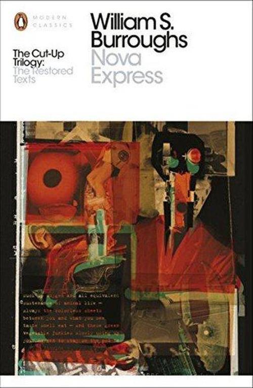 Nova Express : The Restored Text