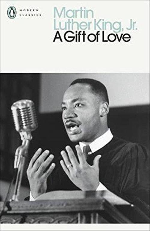 A Gift of Love : Sermons from Strength to Love