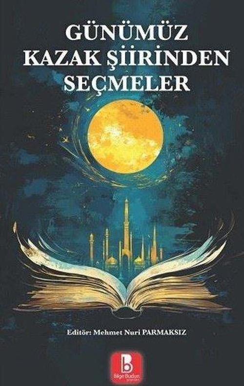 Günümüz Kazak Şiirinden Seçmeler