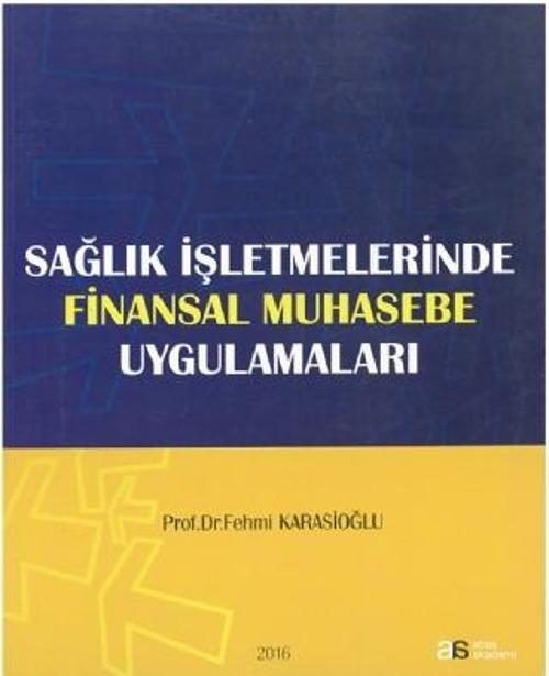 Atlas Akademi Sağlık İşletmelerinde Finansal Muhasebe Uygulamaları