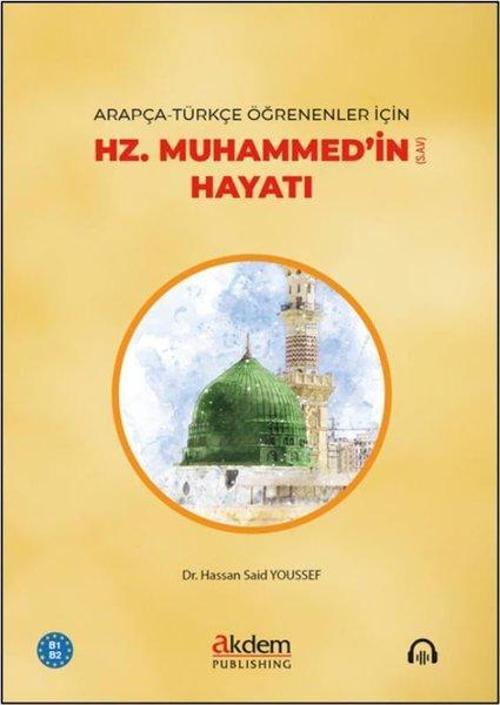 Arapça - Türkçe Öğrenenler İçin Hz. Muhammed'in (s.a.v) Hayatı B1 - B2