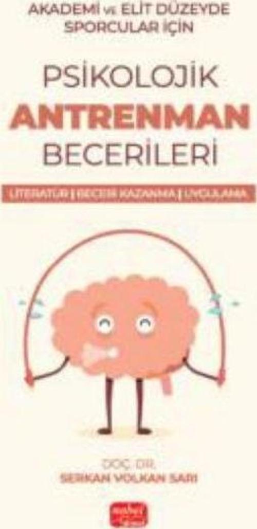 Akademik ve Elit Düzeyde Sporcular İçin Psikolojik Antrenman Becerileri - Literatür - Beceri Kazanma