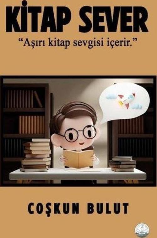 Kitap Sever - Aşırı Kitap Sevgisi İçerir