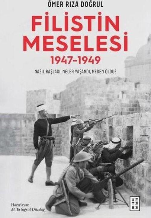 Filistin Meselesi 1947 - 1949 Nasıl Başladı Neler Yaşandı Neden Oldu?
