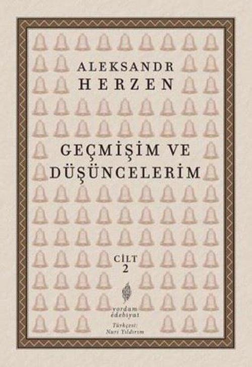 Geçmişim ve Düşüncelerim Cilt 2