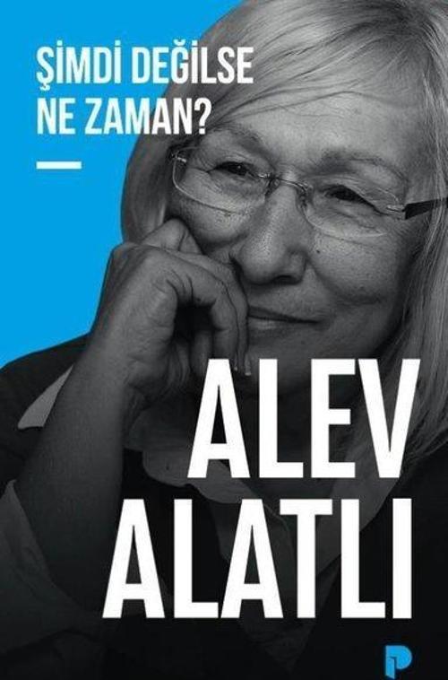 Şimdi Değilse Ne Zaman?